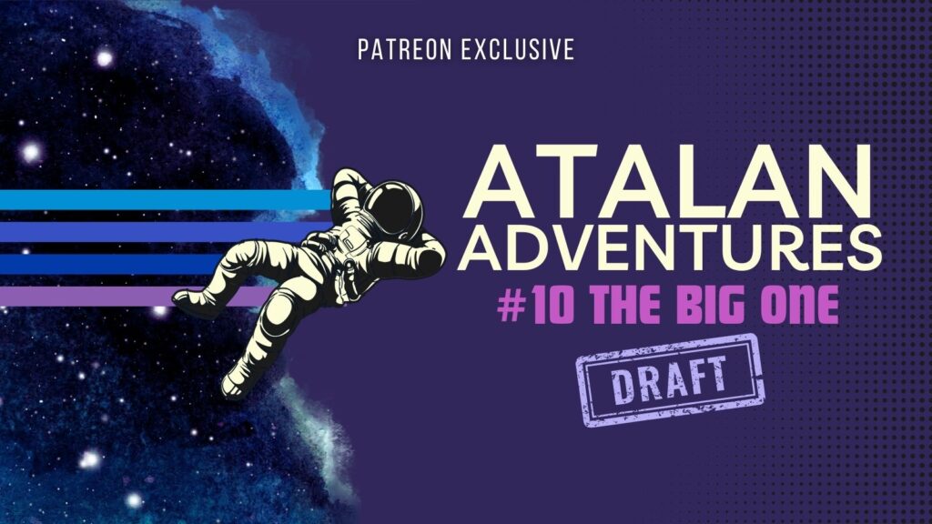 Atalan Adventures: The Big One
