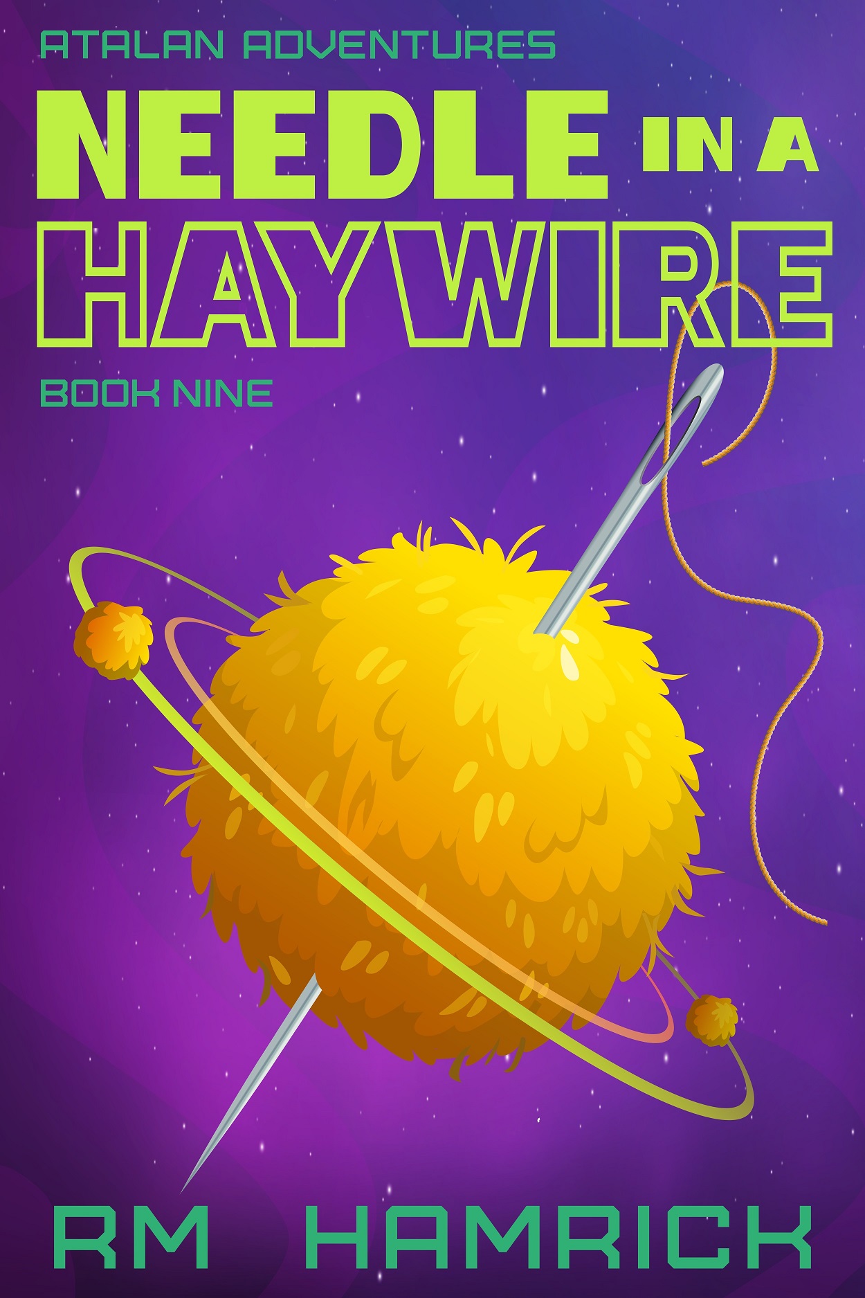 Atalan Adventures: Needle in a Haywire cover